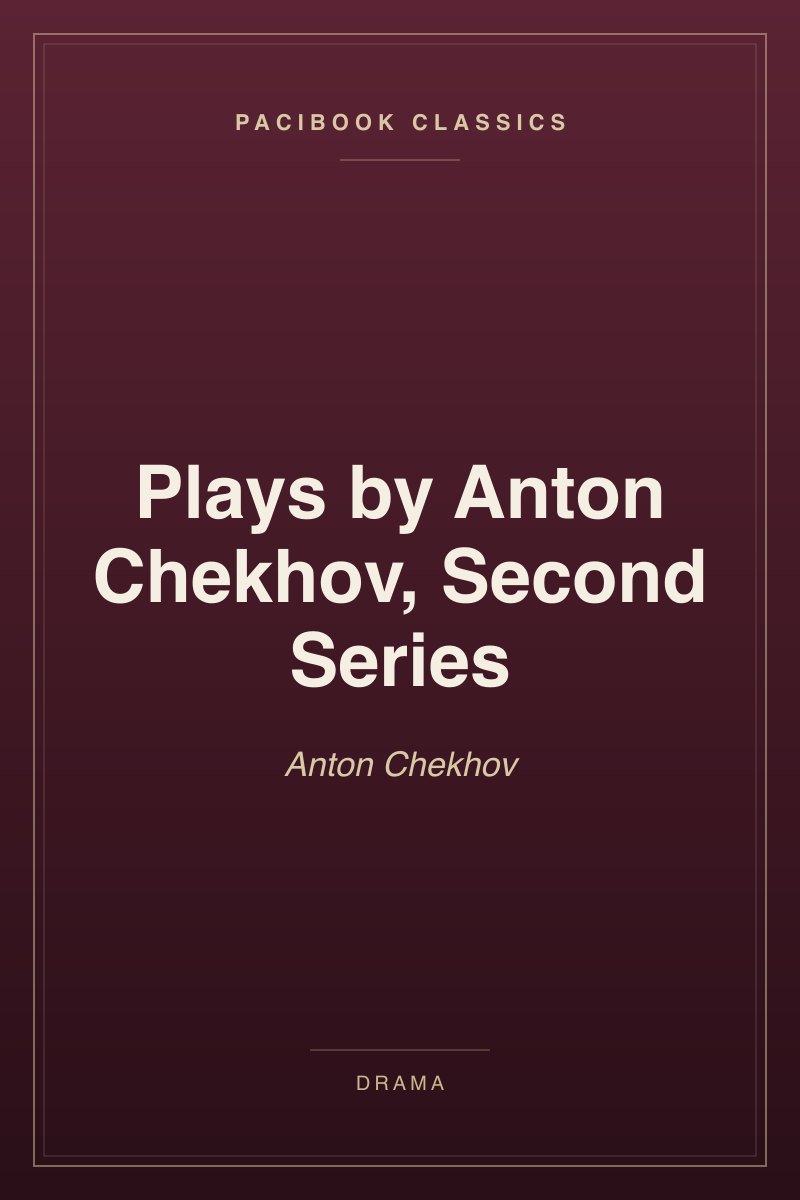 Plays by Anton Chekhov, Second Series