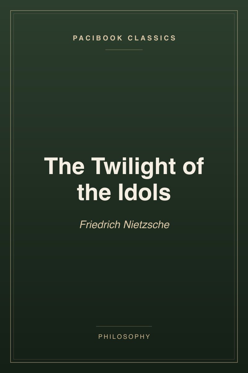 The Twilight of the Idols