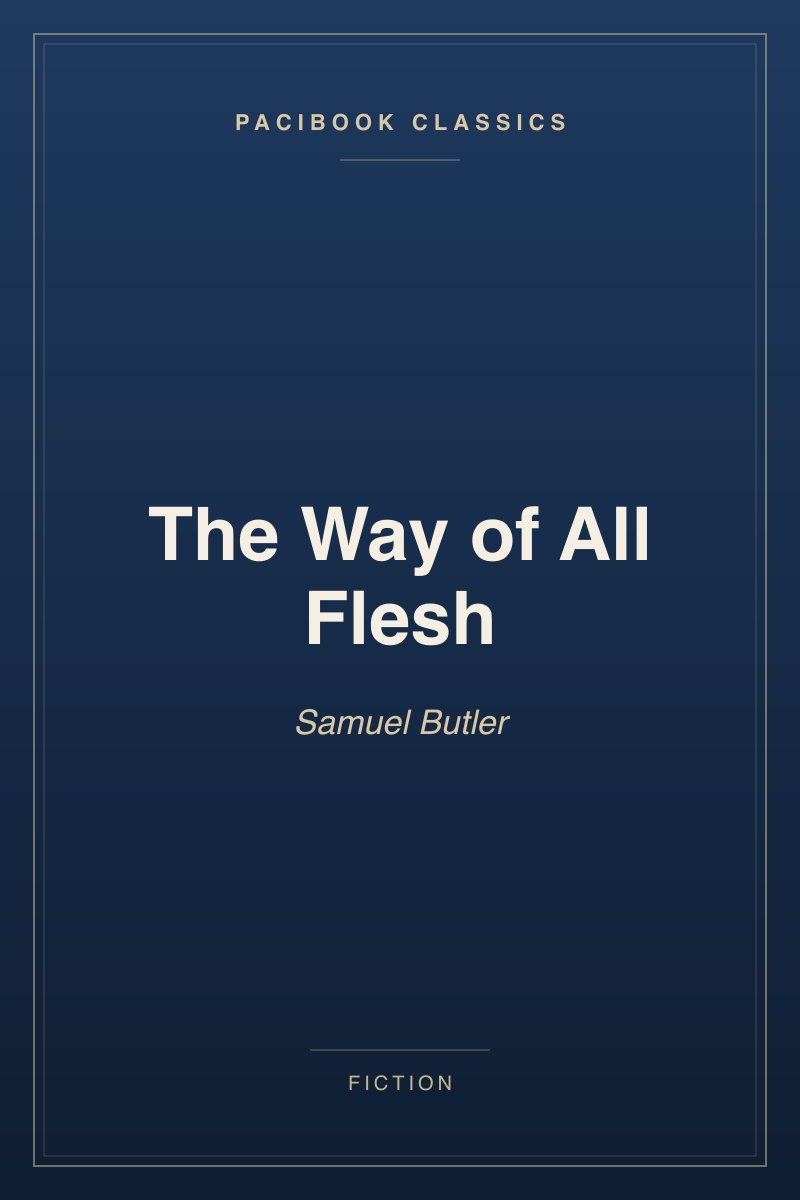 The Way of All Flesh