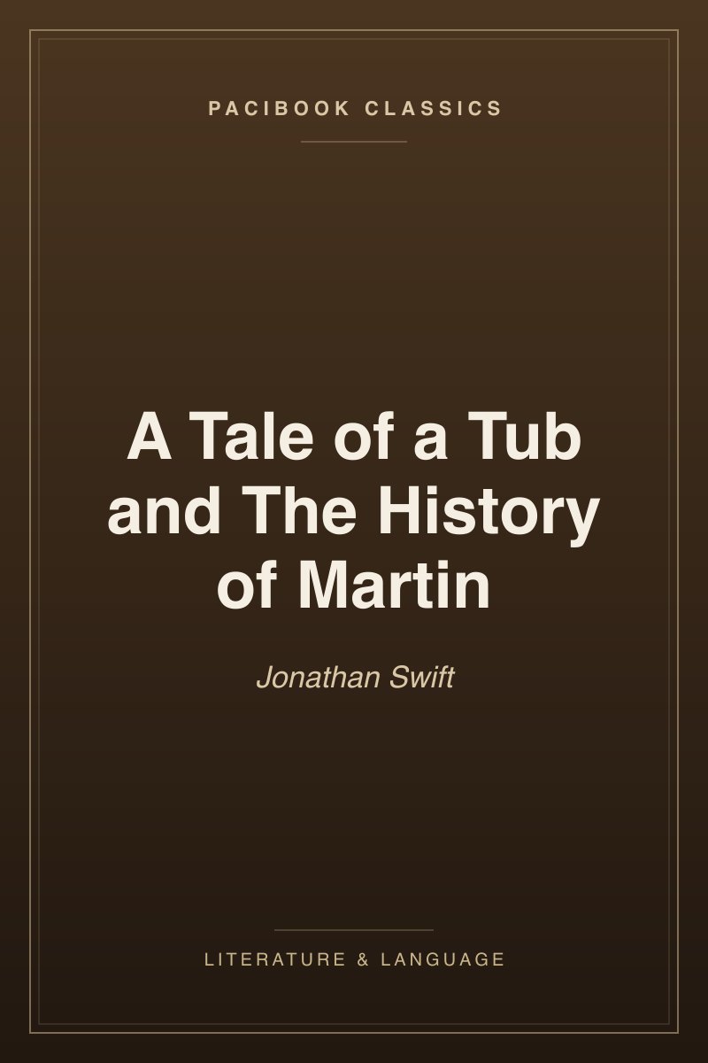 A Tale of a Tub and The History of Martin