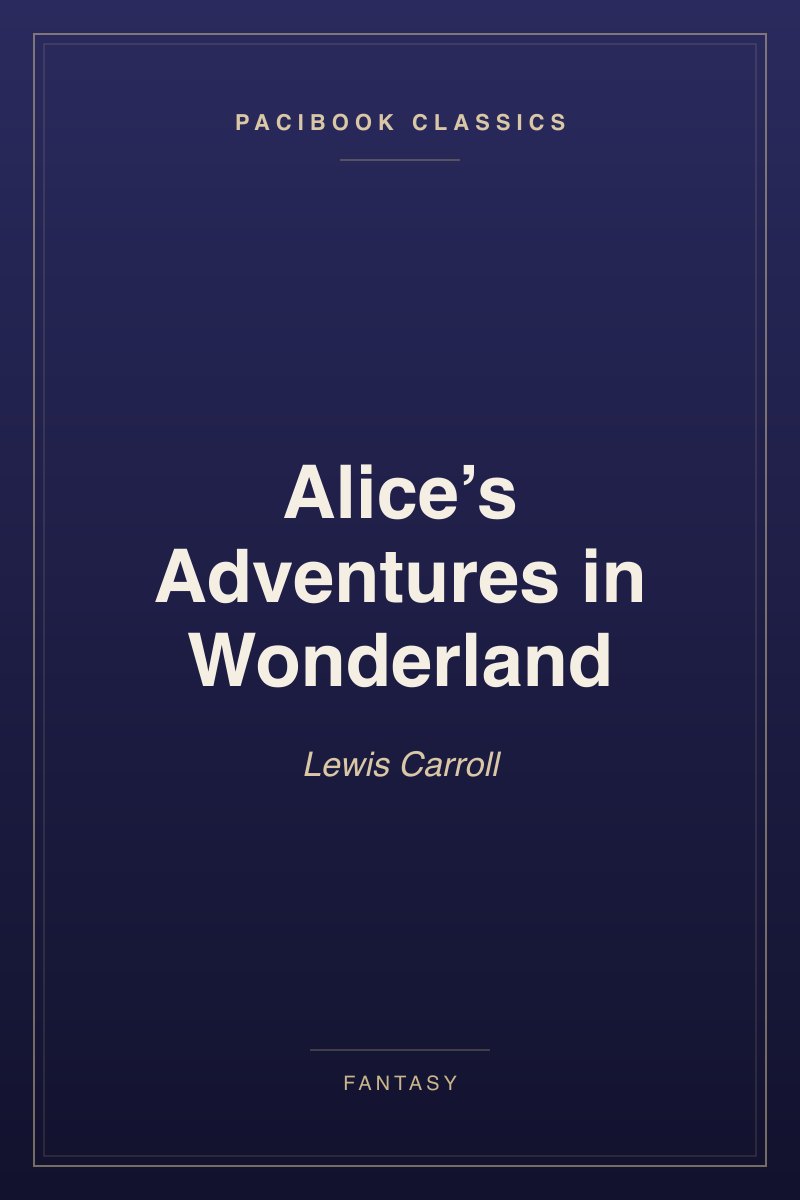 Alice’s Adventures in Wonderland