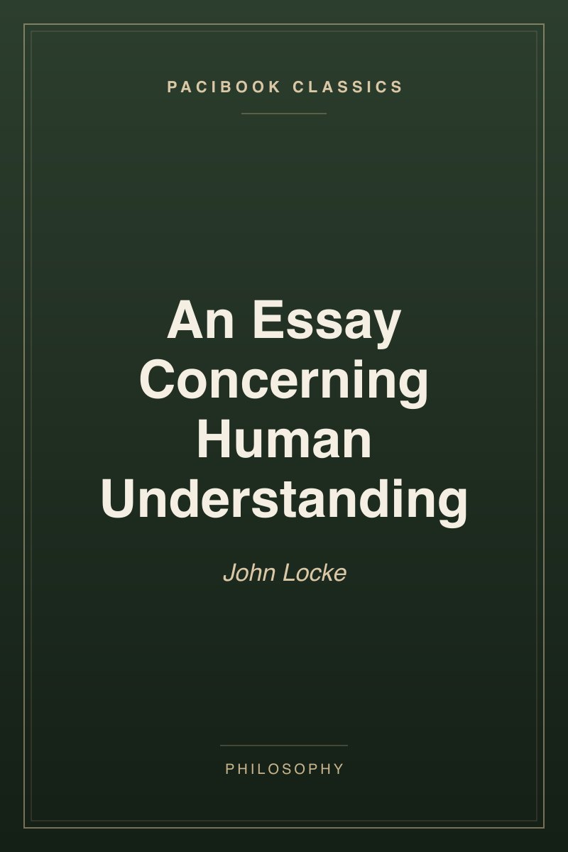 An Essay Concerning Human Understanding