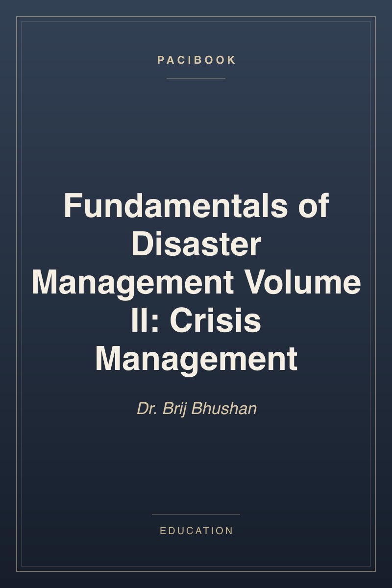 Fundamentals of Disaster Management Volume II: Crisis Management