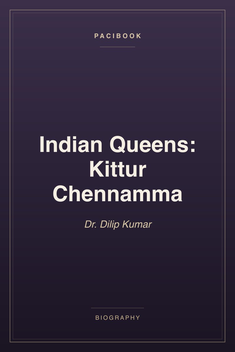 Indian Queens: Kittur Chennamma
