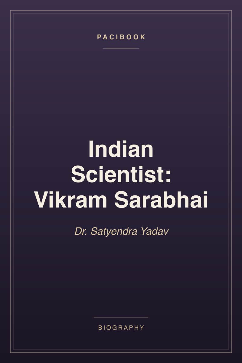 Indian Scientist: Vikram Sarabhai