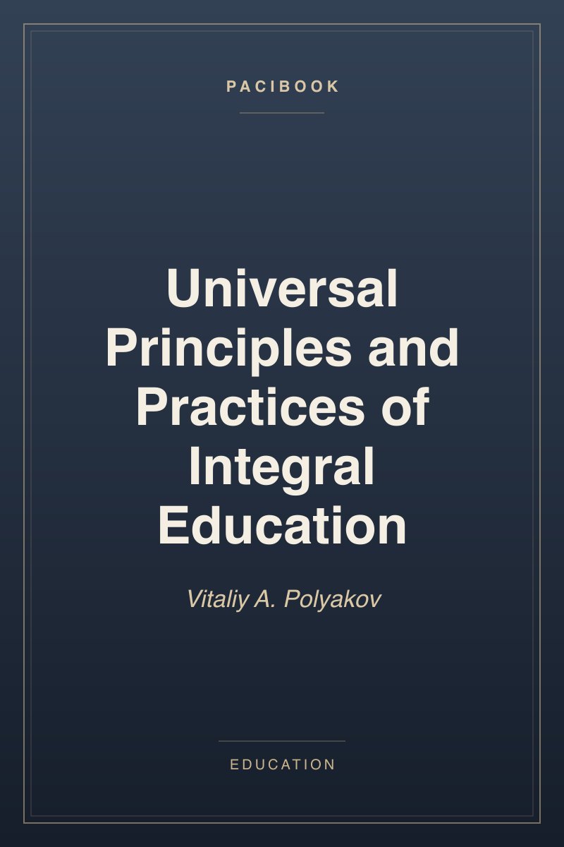 Universal Principles and Practices of Integral Education